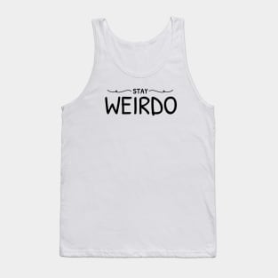 Stay Weirdo Text Design Tank Top